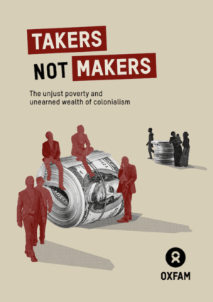 Cover of Takers not makers 2025 report by Oxfam International